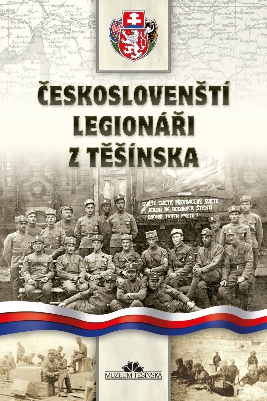 Českoslovenští legionáři z Těšínska