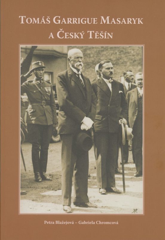 T. G. Masaryk a Český Těšín